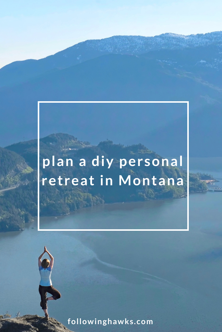 Feeling overworked and overwhelmed? Just need some time to rest and reconnect? Click through to read my tips on creating your own DIY personal retreat anywhere you choose. And if you choose Montana, I've included my favorite places and practitioners for a magical visit. #spiritualretreat #montana 